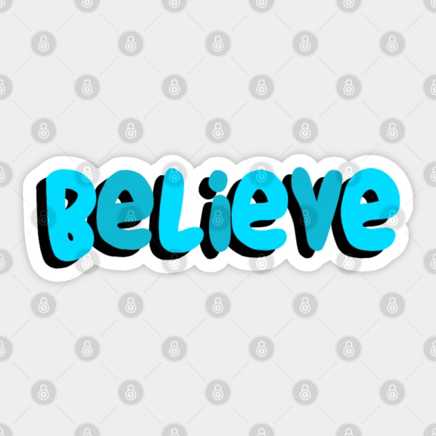 Believe (Blue) Sticker by Artmmey